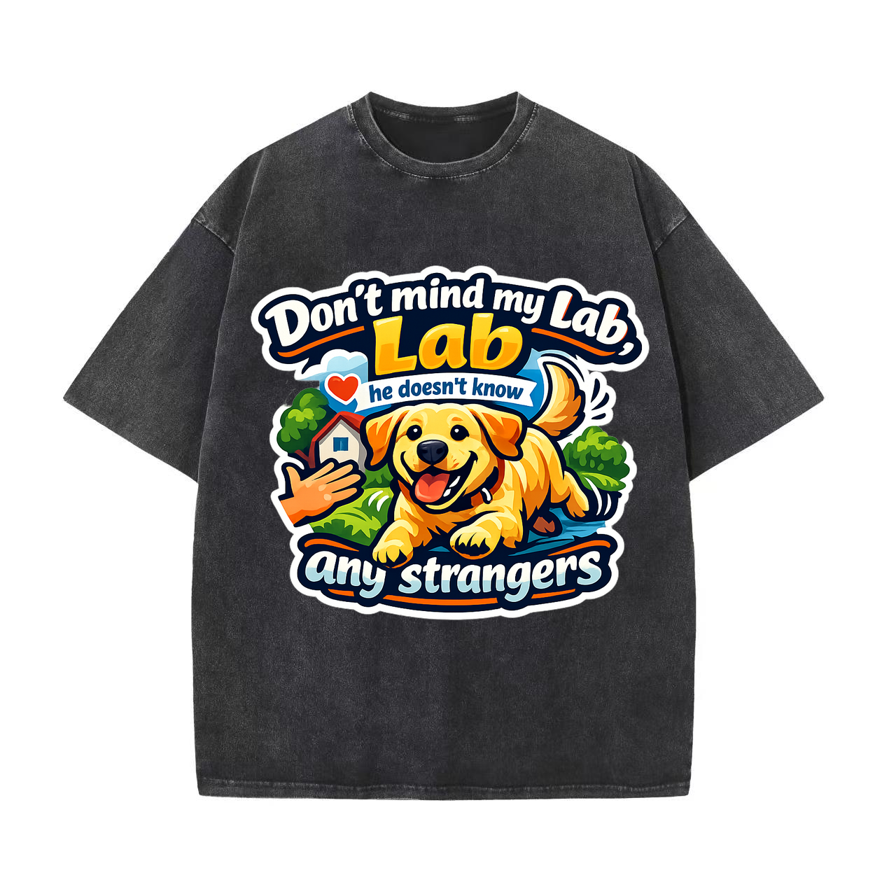 T-shirt My Lab Doesn't Know Strangers