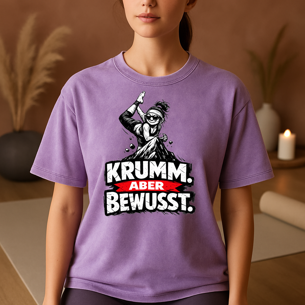 T-Shirt Krumm. Bewusst. Yogini Style