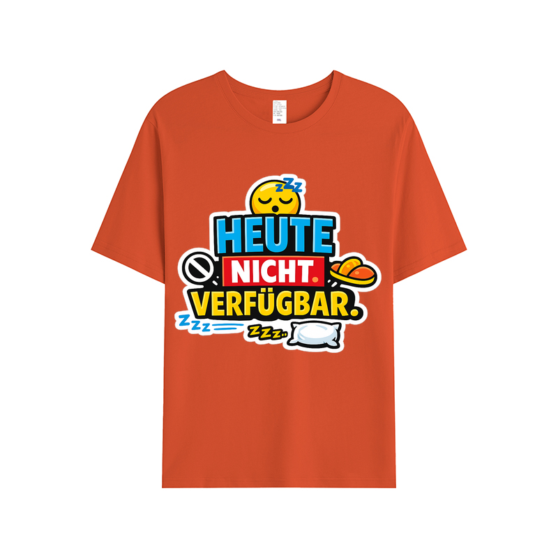 T-shirt Heute Nicht Verfügbar Leuchtet kurz auf