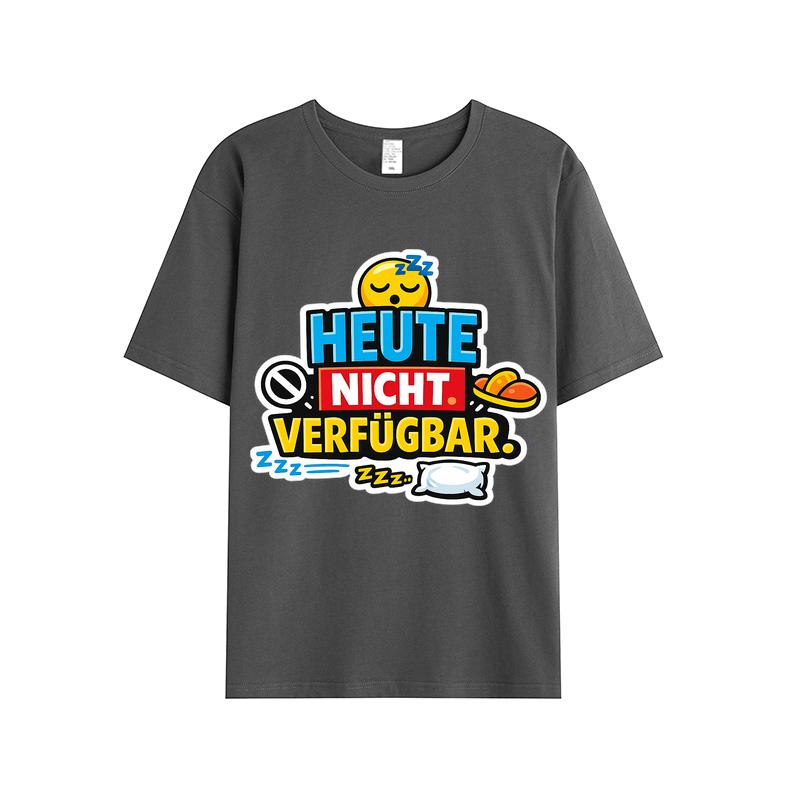 T-shirt Heute Nicht Verfügbar Leuchtet kurz auf