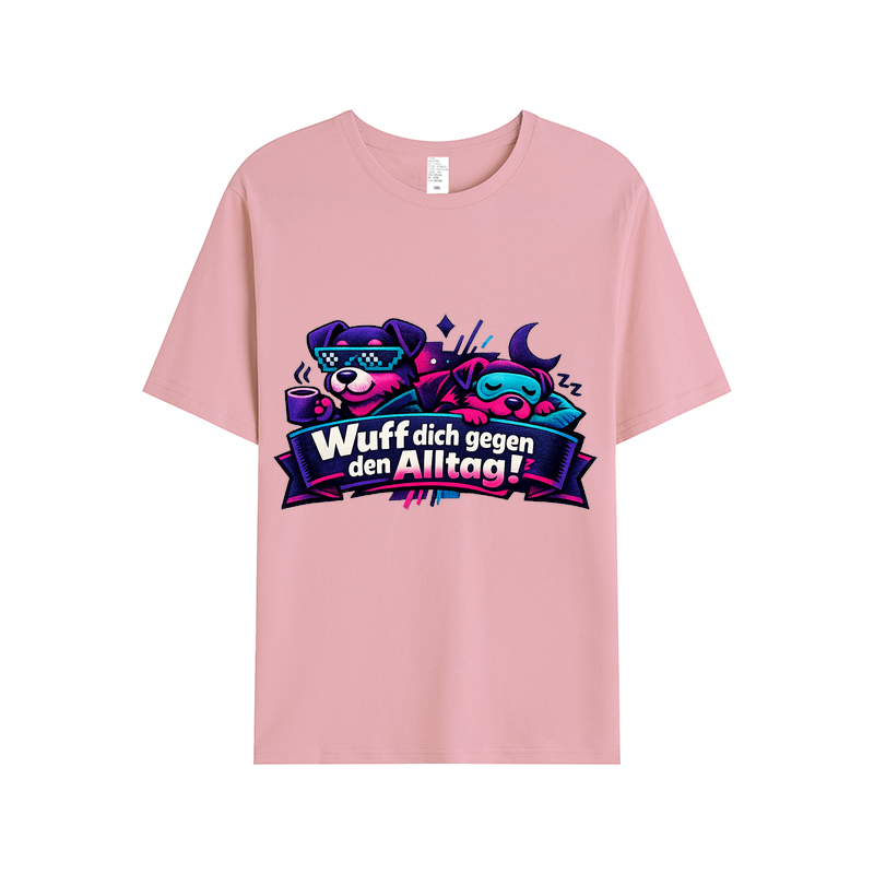„Wuff dich gegen den Alltag!“ t-shirt