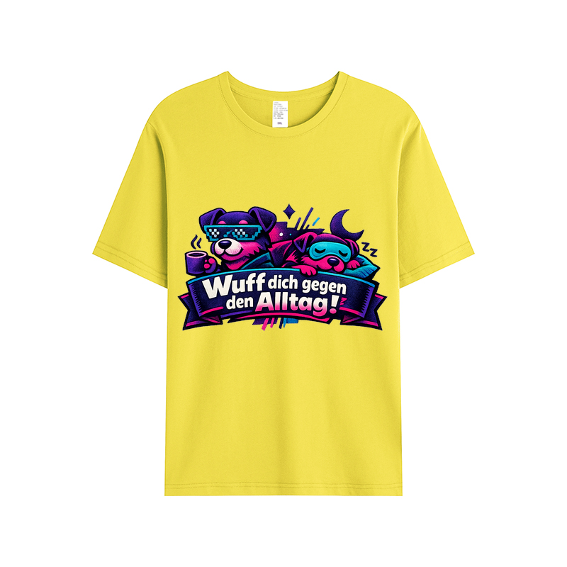 „Wuff dich gegen den Alltag!“ t-shirt