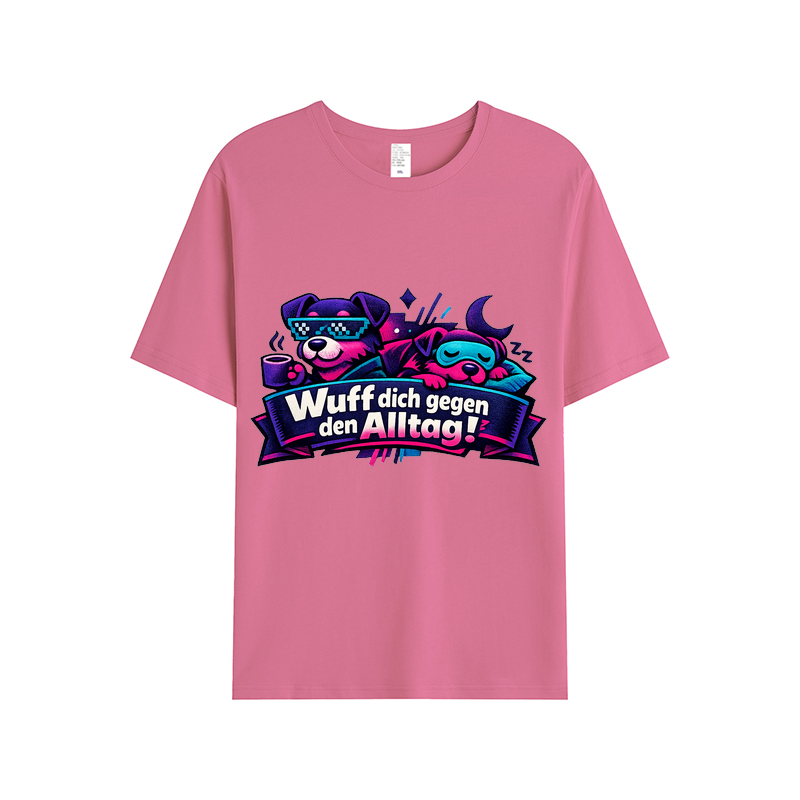 „Wuff dich gegen den Alltag!“ t-shirt