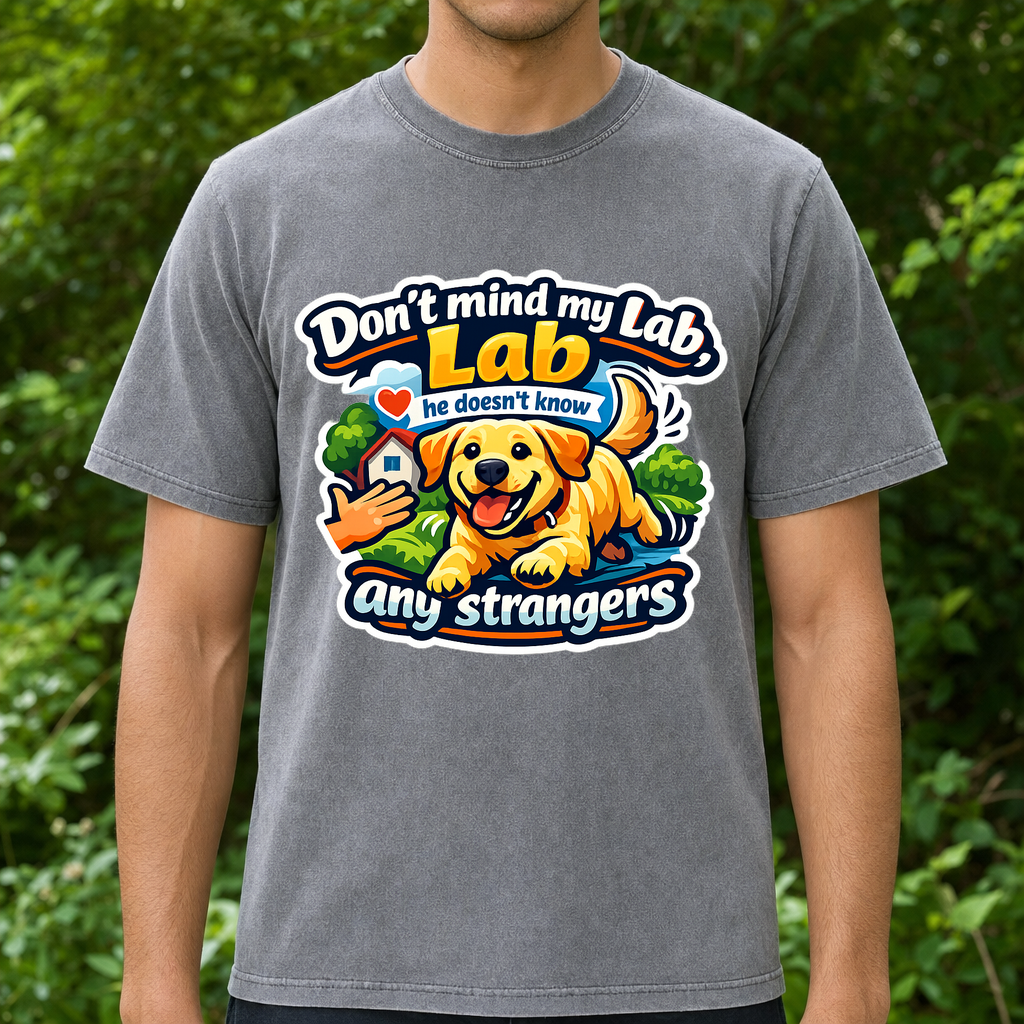 T-shirt My Lab Doesn't Know Strangers