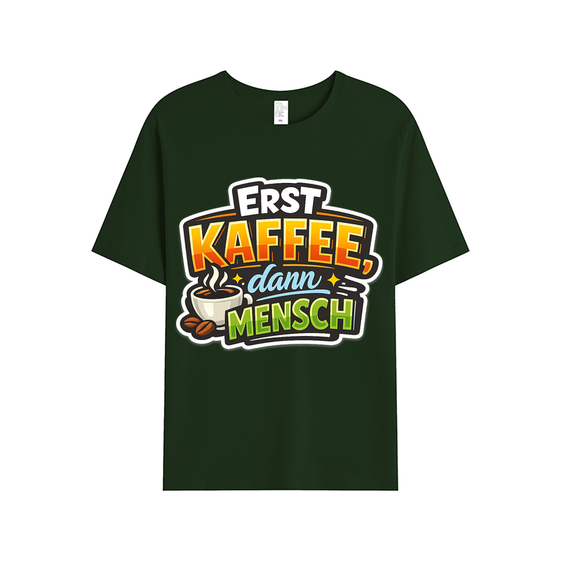 T-shirt Kaffeetasse Eskalation Kaffee zuerst Mensch danach
