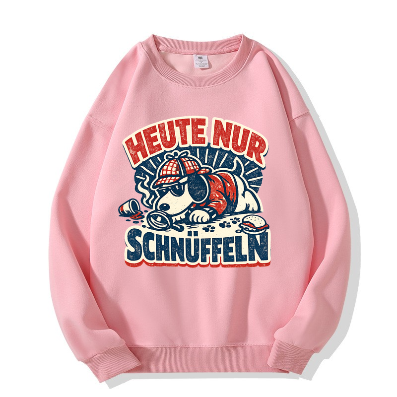 Sweatshirt Schnüffelmodus Heute