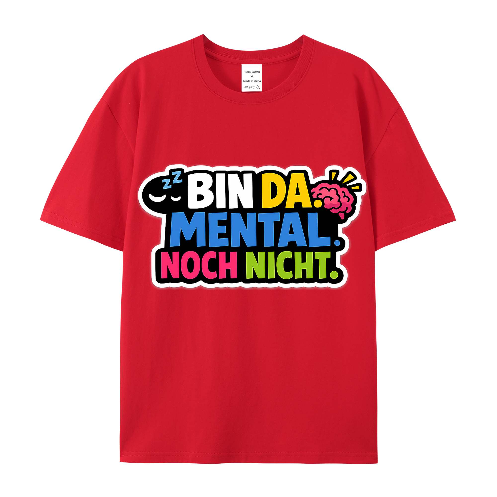 T-shirt Mental Noch Nicht Da Humor Spruch 2026