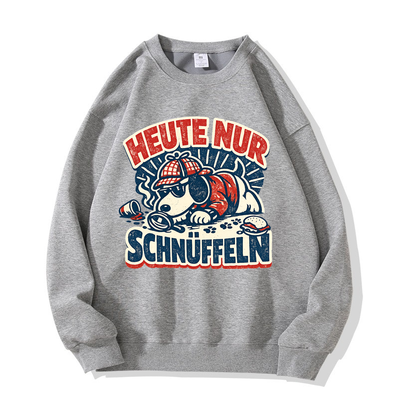 Sweatshirt Schnüffelmodus Heute