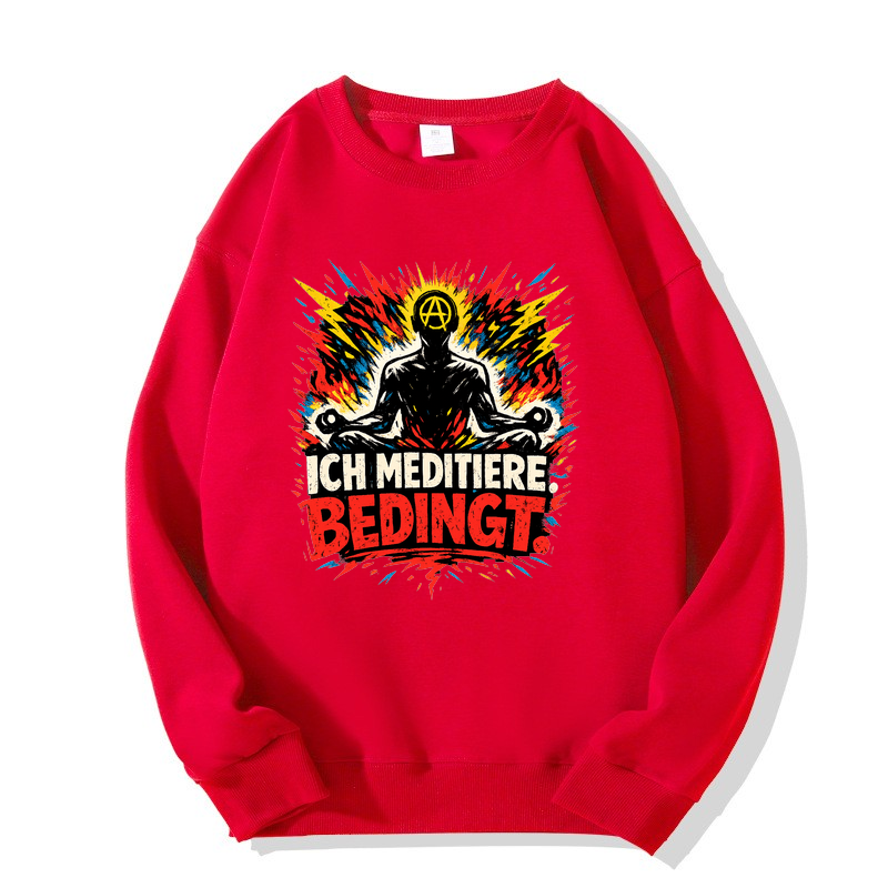 Sweatshirt Meditations-Mood — Ich meditiere. Bedingt.