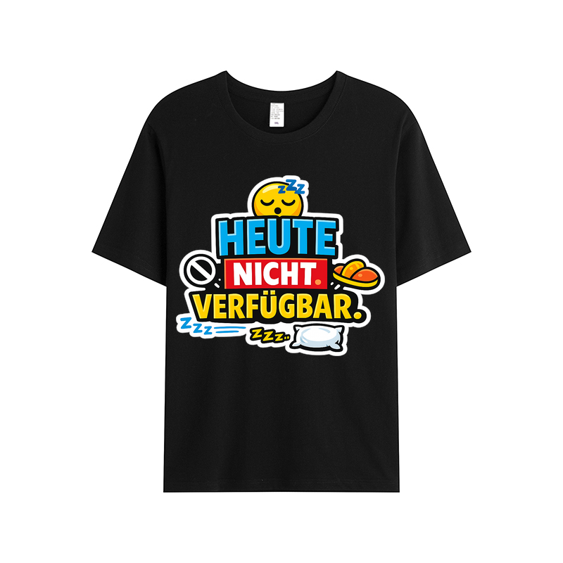 T-shirt Heute Nicht Verfügbar Leuchtet kurz auf