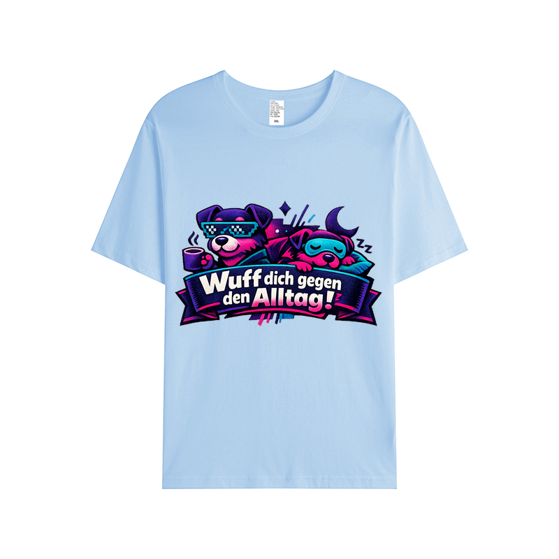 „Wuff dich gegen den Alltag!“ t-shirt