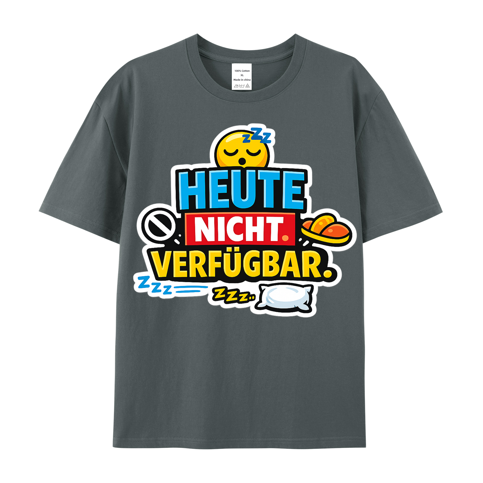 T-shirt Heute Nicht Verfügbar, klar und direkt