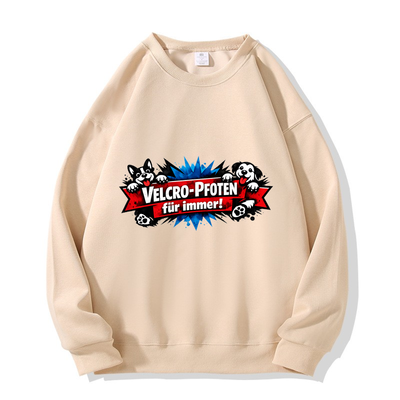 Velcro-Pfoten für immer! Sweatshirt