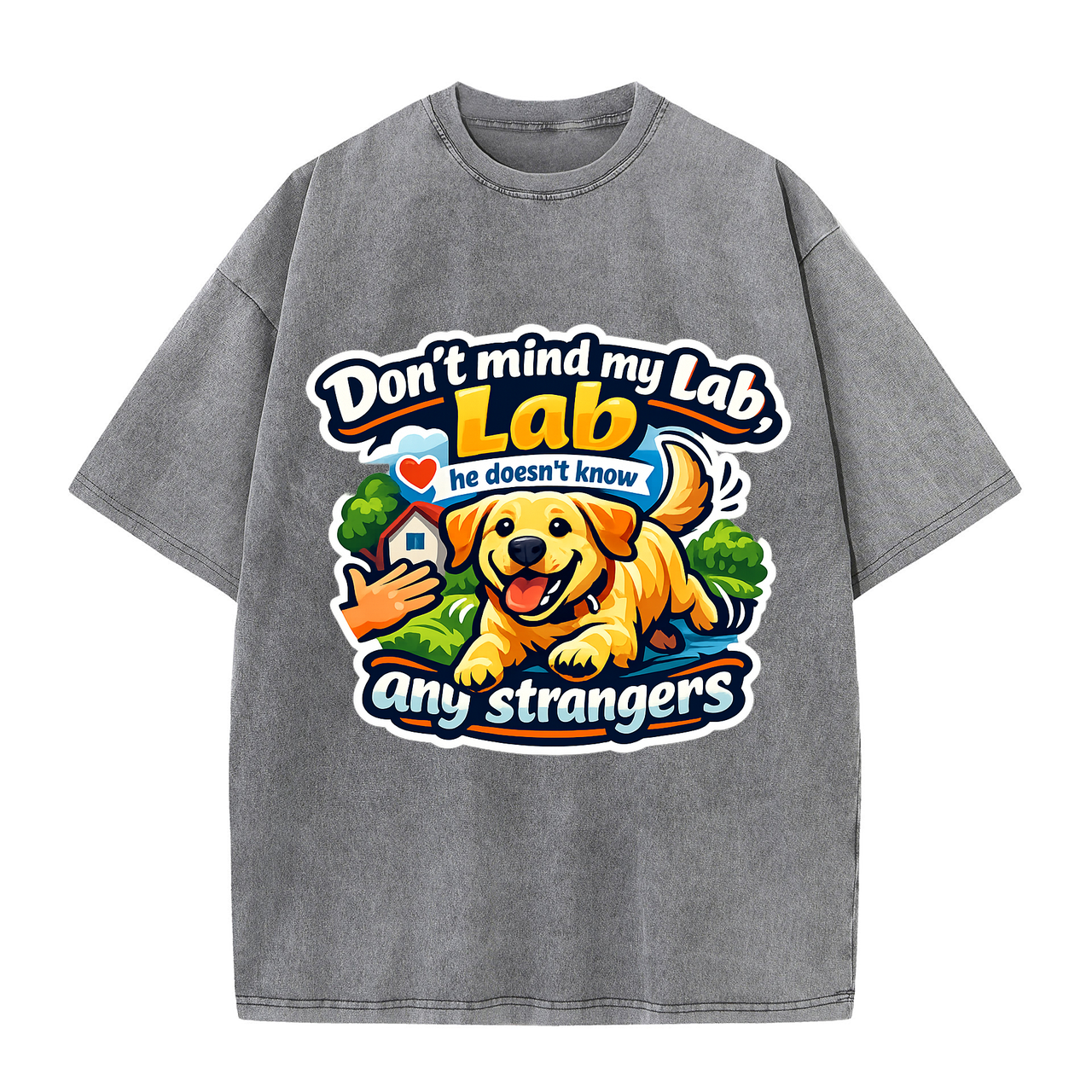 T-shirt My Lab Doesn't Know Strangers