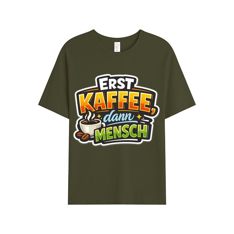 T-shirt Kaffeetasse Eskalation Kaffee zuerst Mensch danach