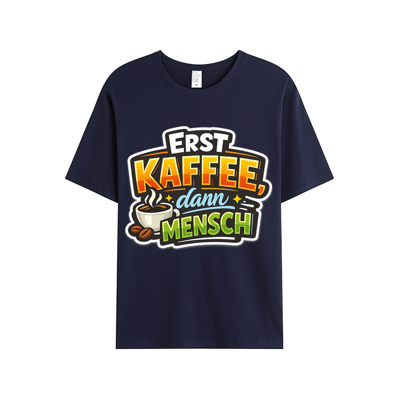 T-shirt Kaffeetasse Eskalation Kaffee zuerst Mensch danach