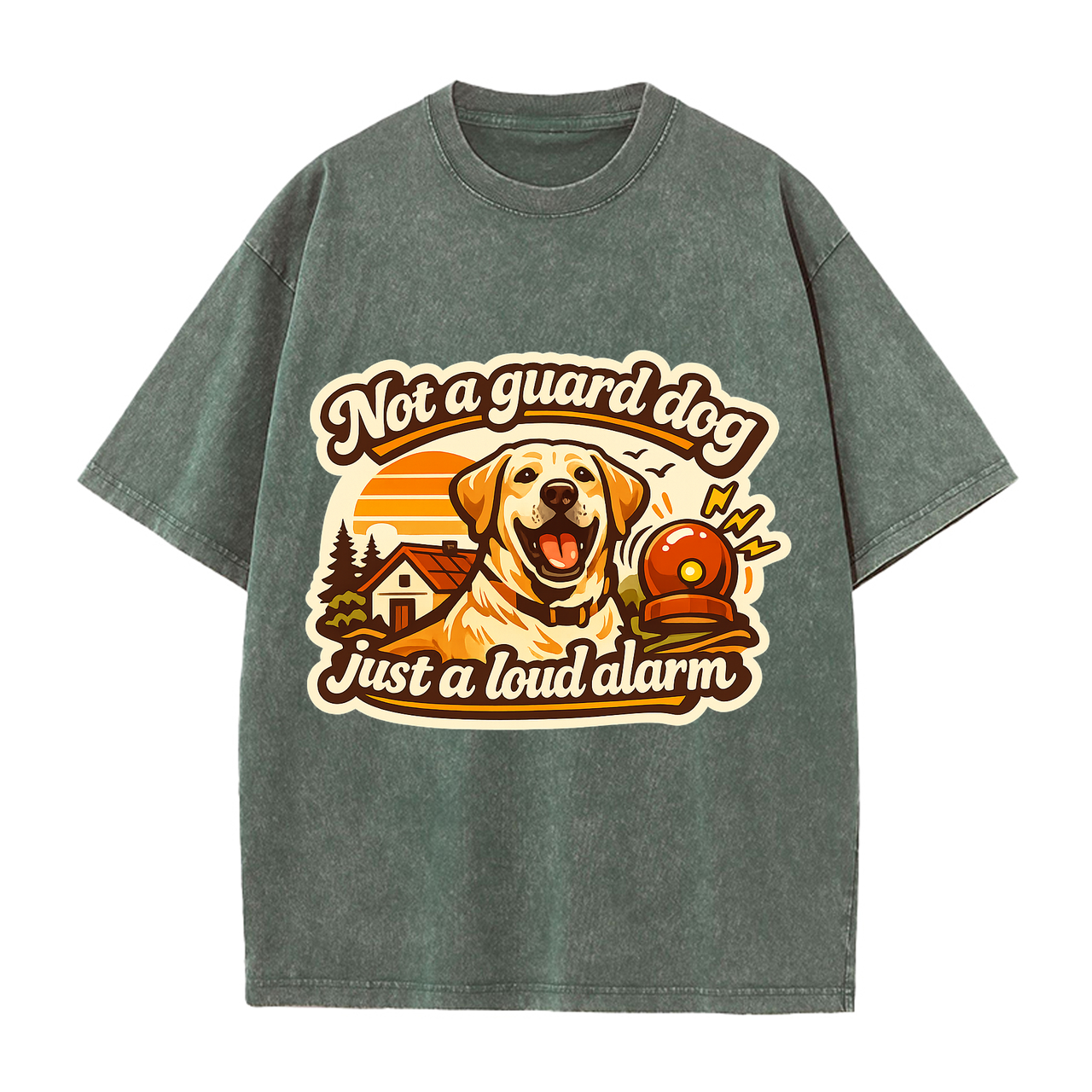 T-shirt Not a Guard Dog, Just a Loud Alarm