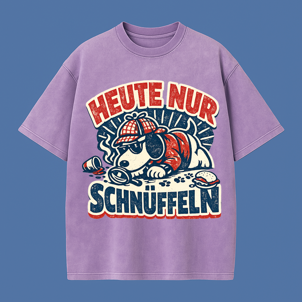 T-Shirt Schnüffelmodus Heute