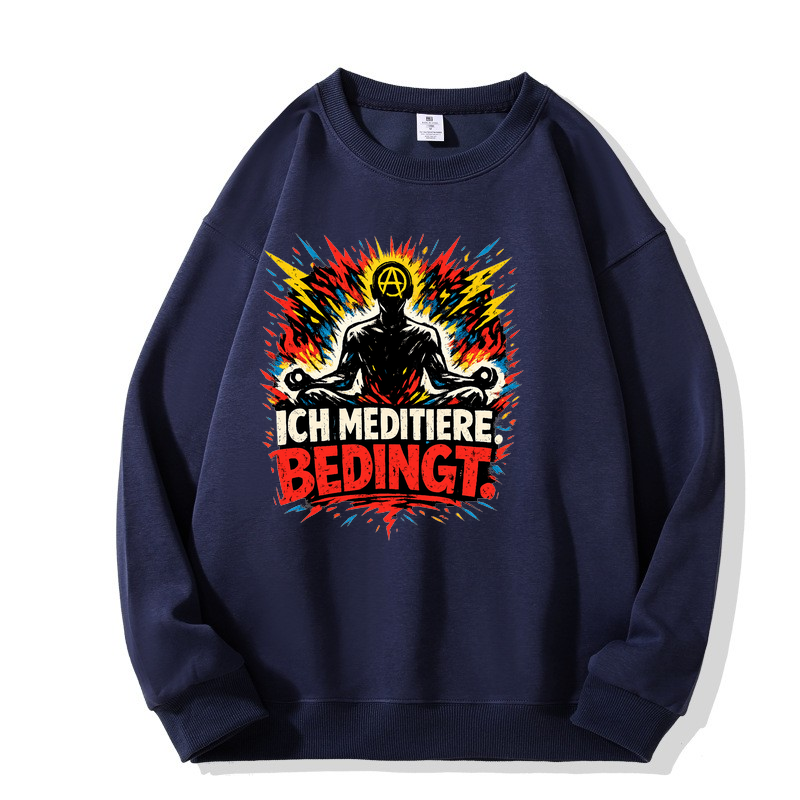 Sweatshirt Meditations-Mood — Ich meditiere. Bedingt.