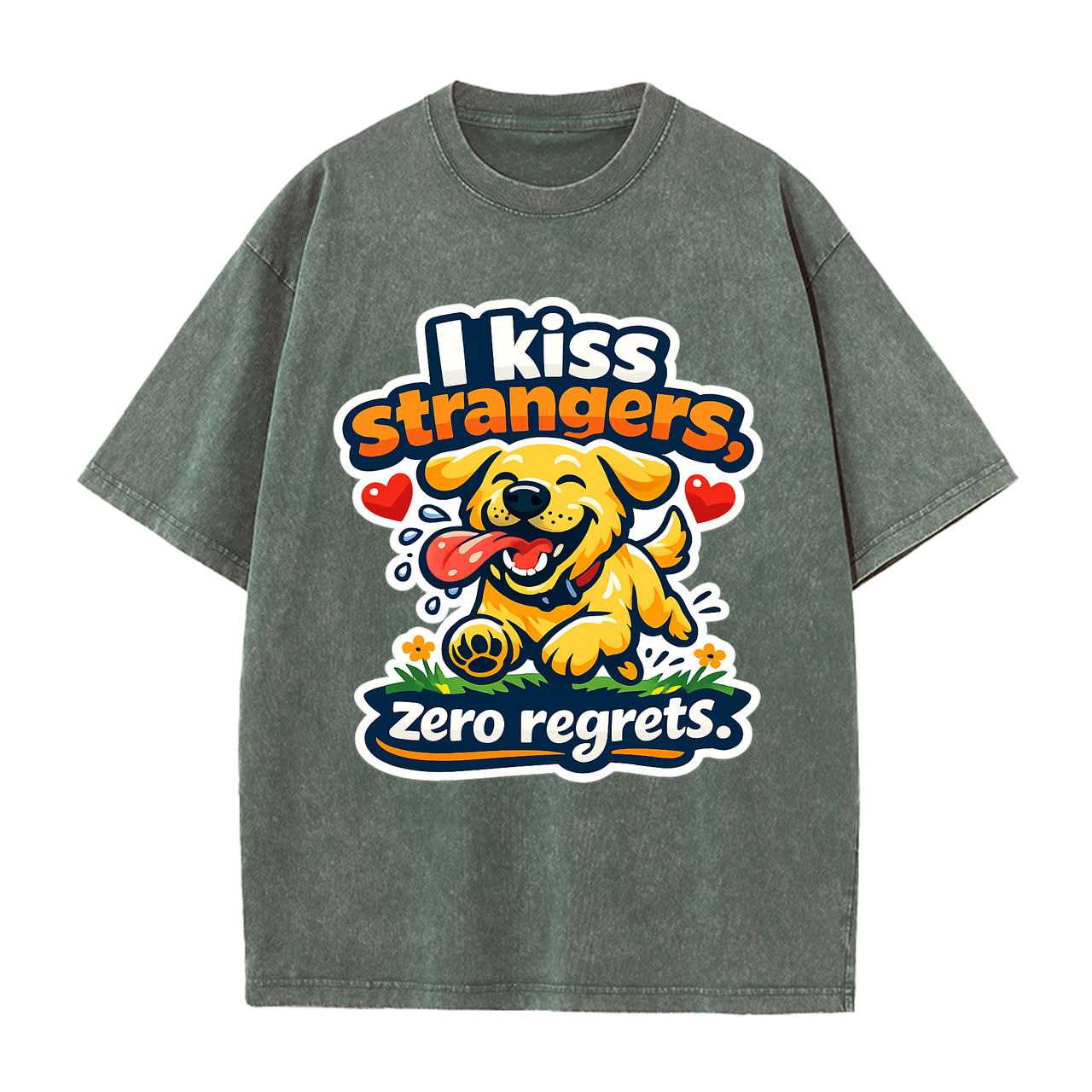 T-shirt I Kiss Strangers Zero Regrets Dog