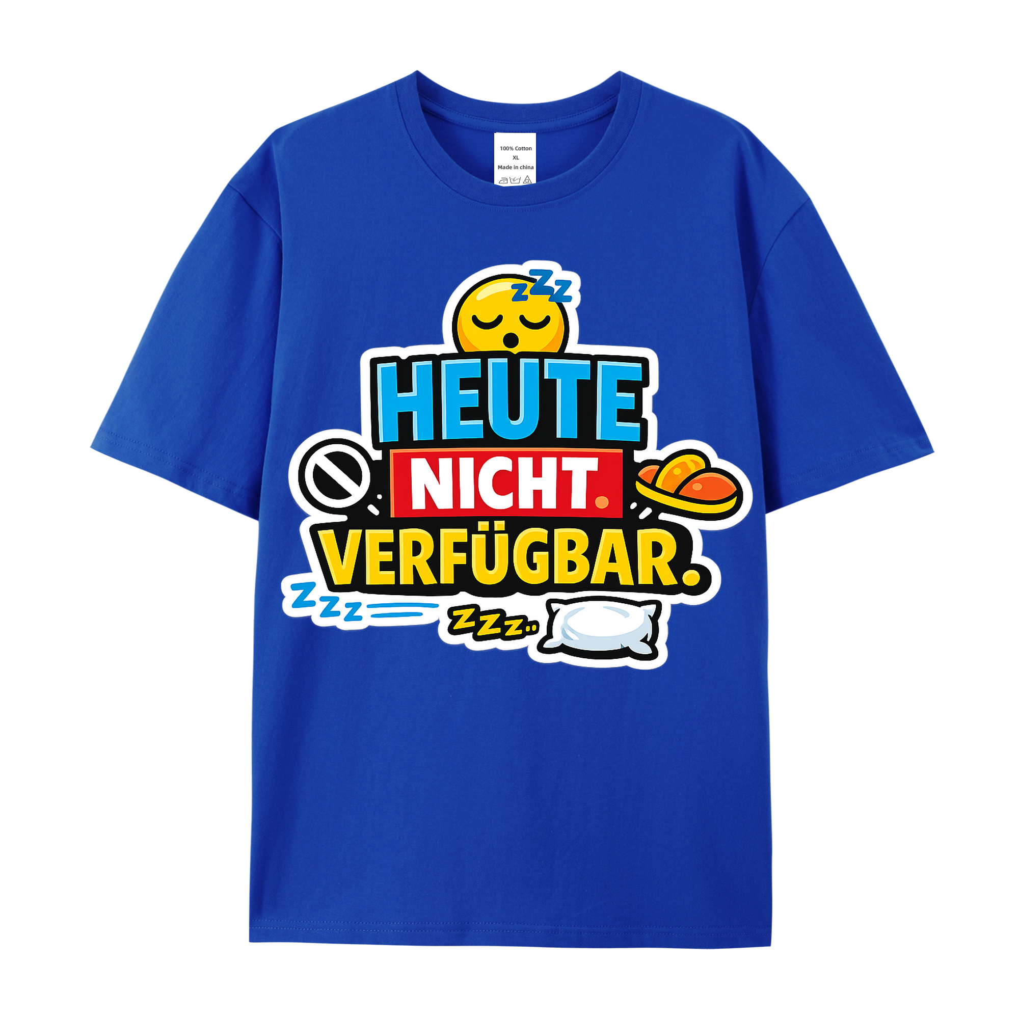 T-shirt Heute Nicht Verfügbar, klar und direkt
