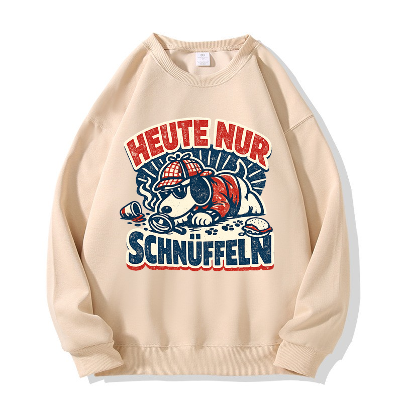 Sweatshirt Schnüffelmodus Heute