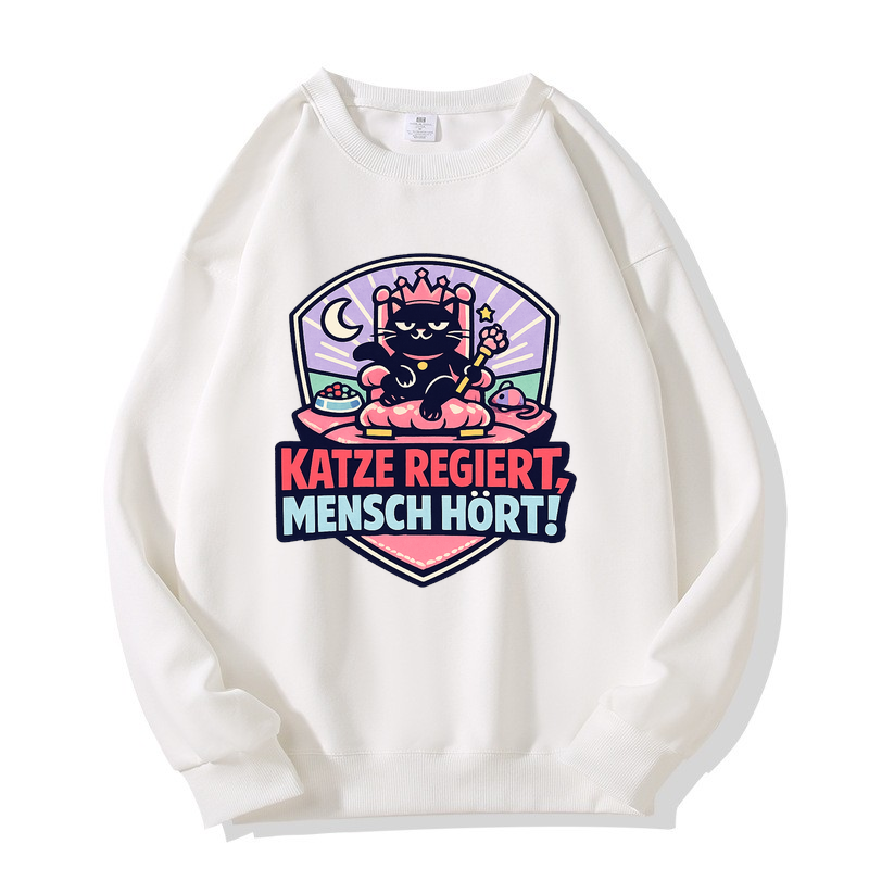 Katze regiert, Mensch hört! Sweatshirt