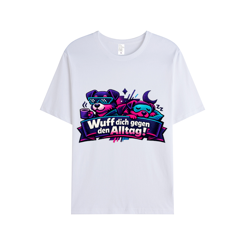 „Wuff dich gegen den Alltag!“ t-shirt