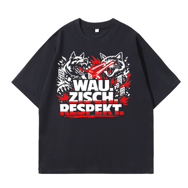 T-Shirt Wau Zisch Respekt Haustier Vibes