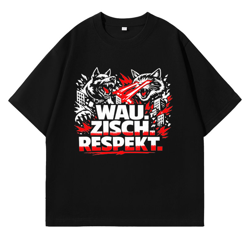 T-Shirt Wau Zisch Respekt Haustier Vibes