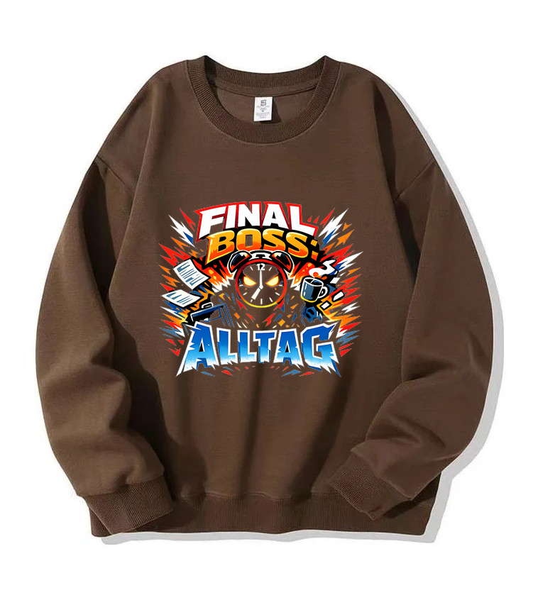 Sweatshirt Final Boss Alltag Mode