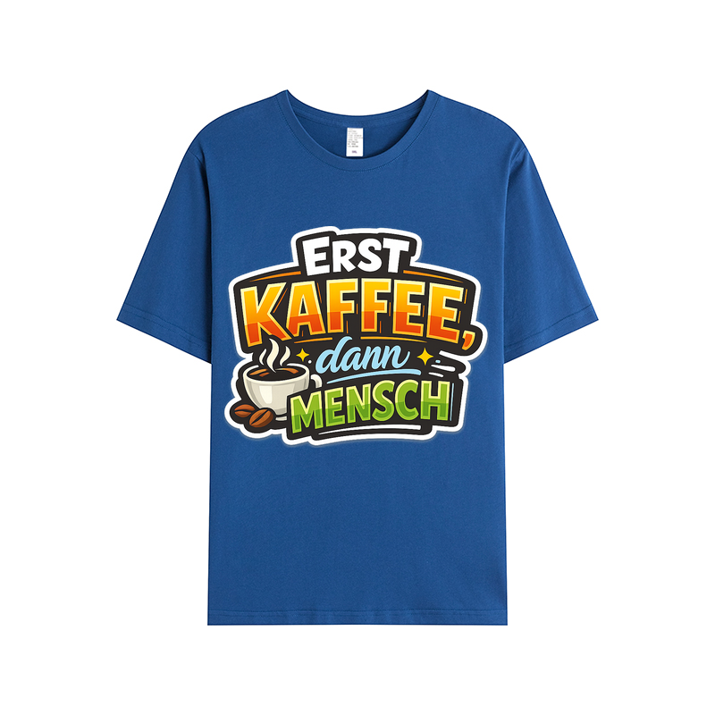 T-shirt Kaffeetasse Eskalation Kaffee zuerst Mensch danach