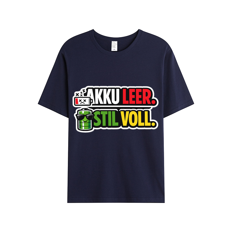 T-shirt Akku leer, Stil voll - Lustiger Spruch 2026
