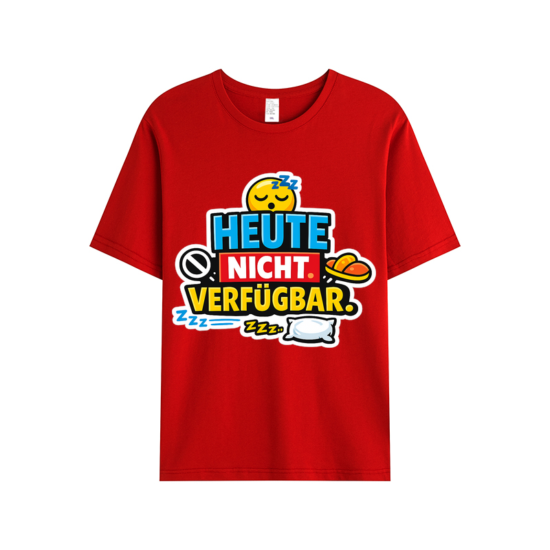 T-shirt Heute Nicht Verfügbar Leuchtet kurz auf
