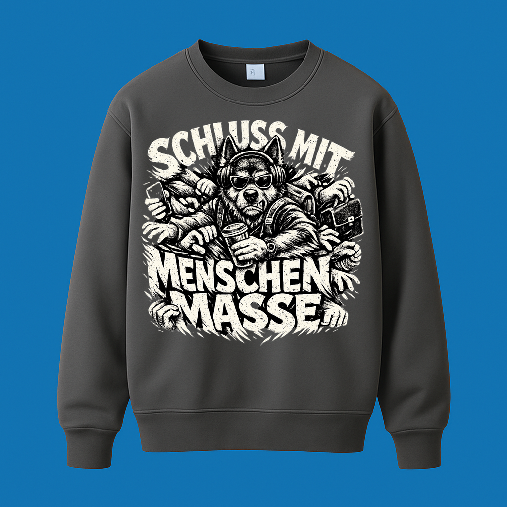 Sweatshirt Schluss mit Menschenmassen Hundeliebe