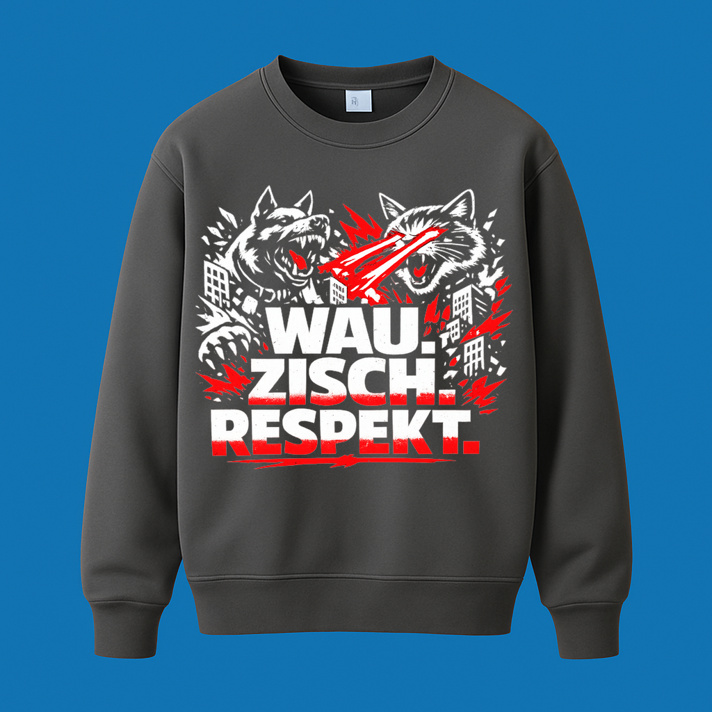 Sweatshirt Wau Zisch Respekt Haustier Vibes
