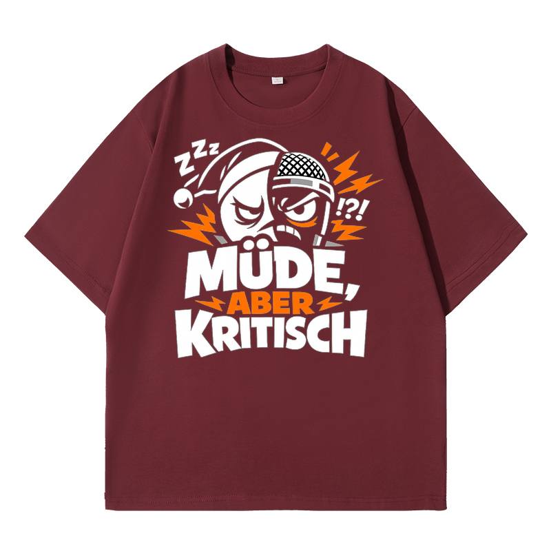 T-shirt Stolz im Chaos: Müde, aber kritisch