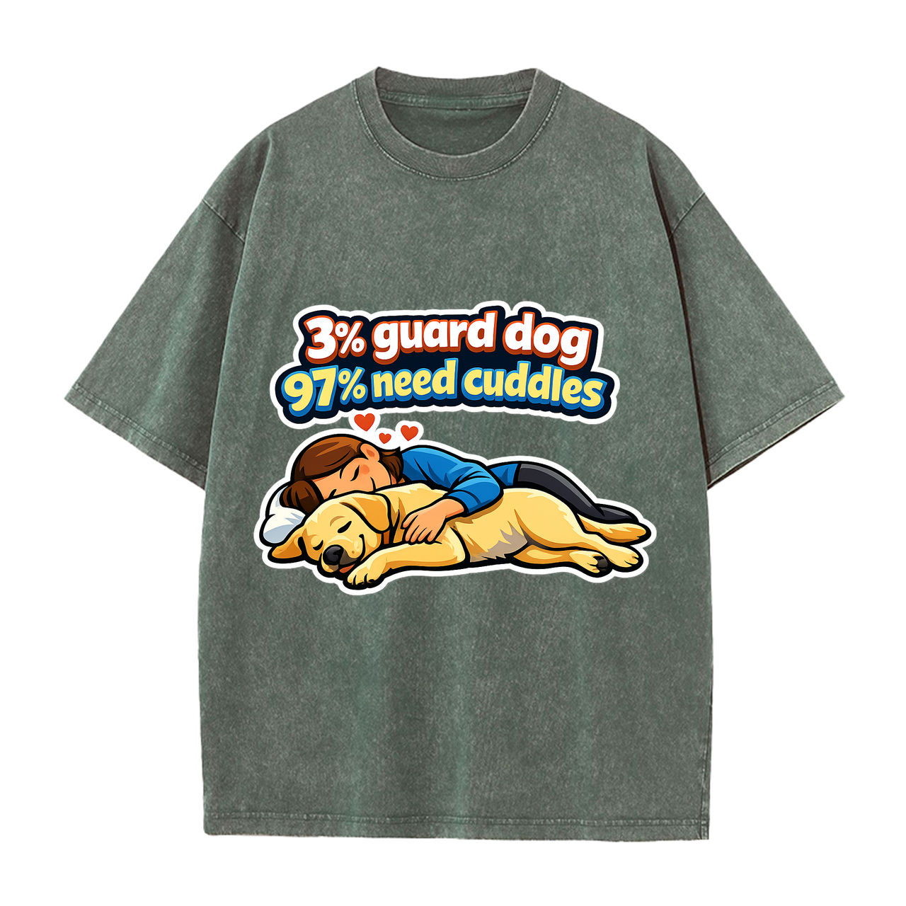 T-shirt 3% Guard Dog 97% Need Cuddles