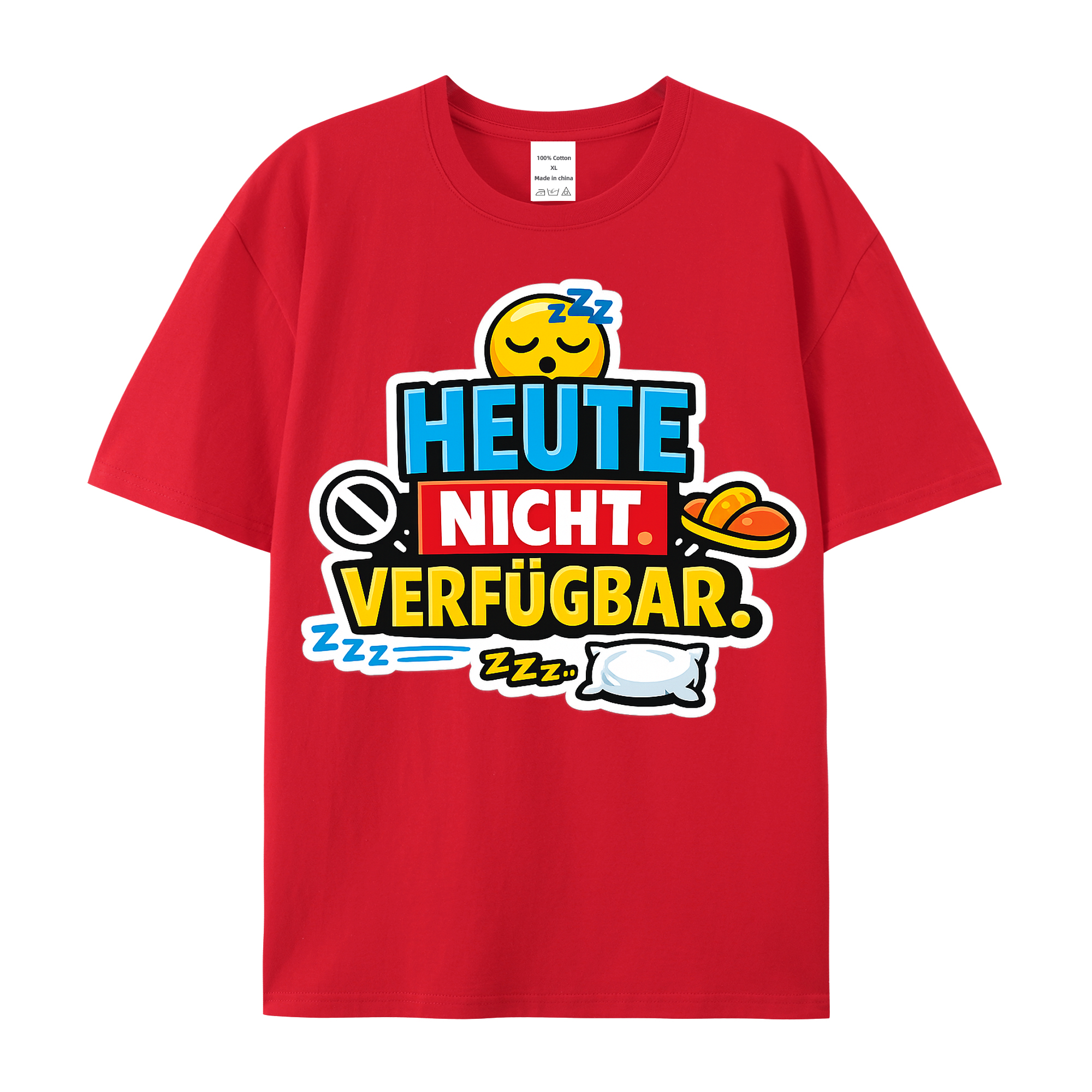 T-shirt Heute Nicht Verfügbar, klar und direkt
