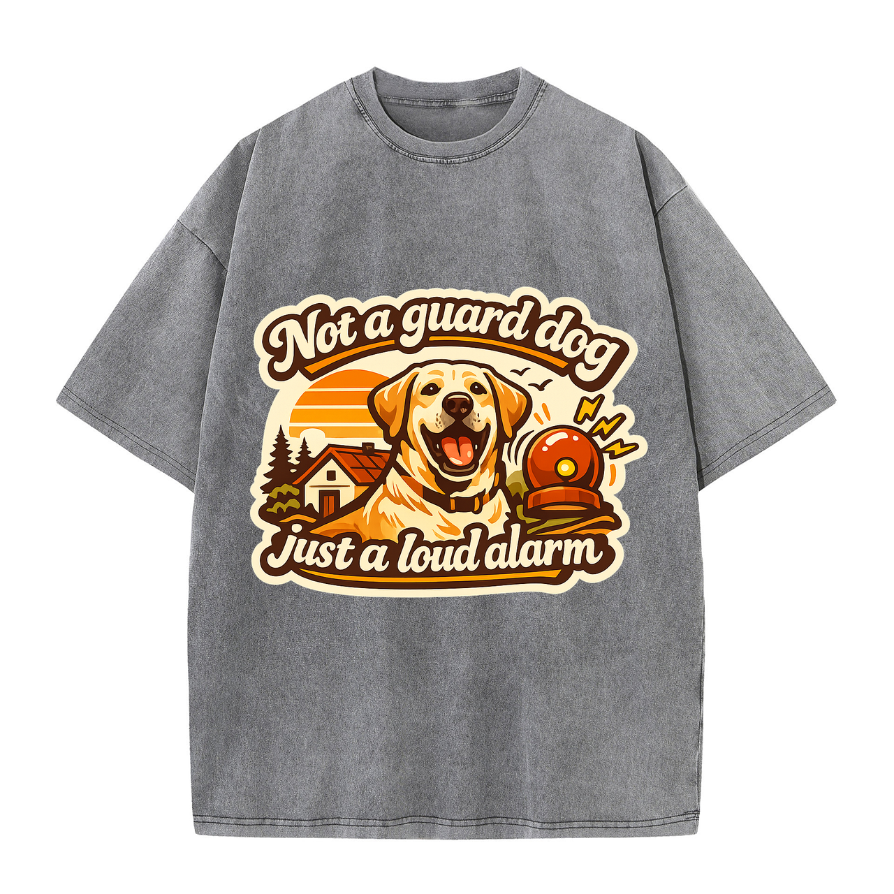 T-shirt Not a Guard Dog, Just a Loud Alarm
