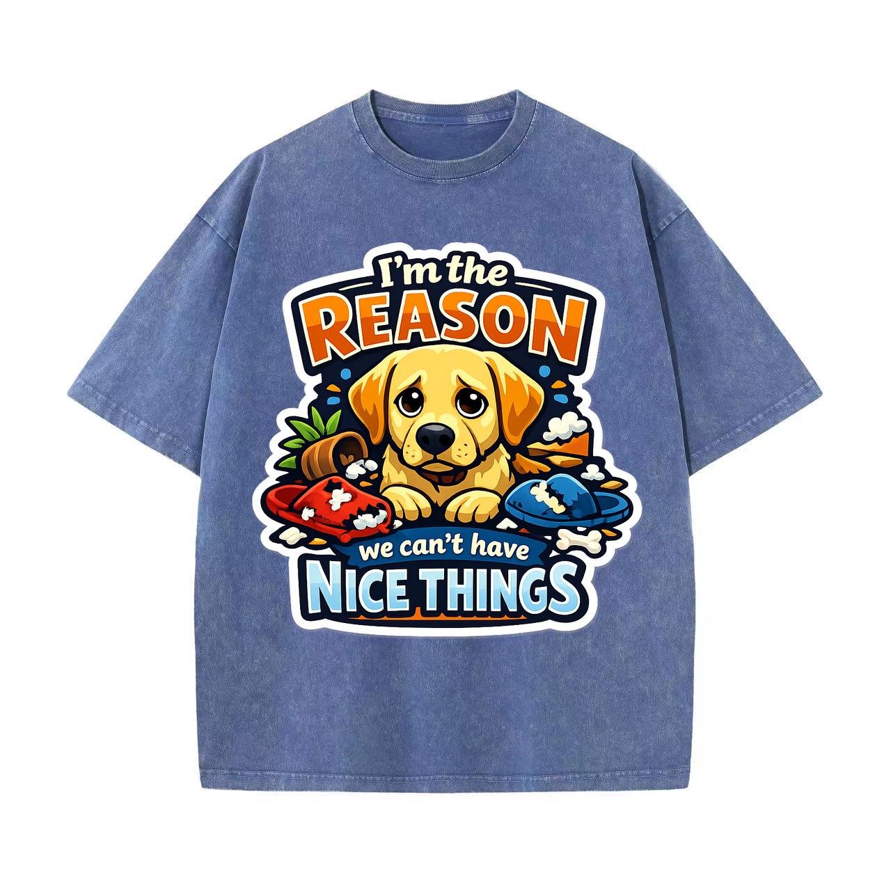 T-shirt I'm the Reason We Can't Have Nice Things Dog